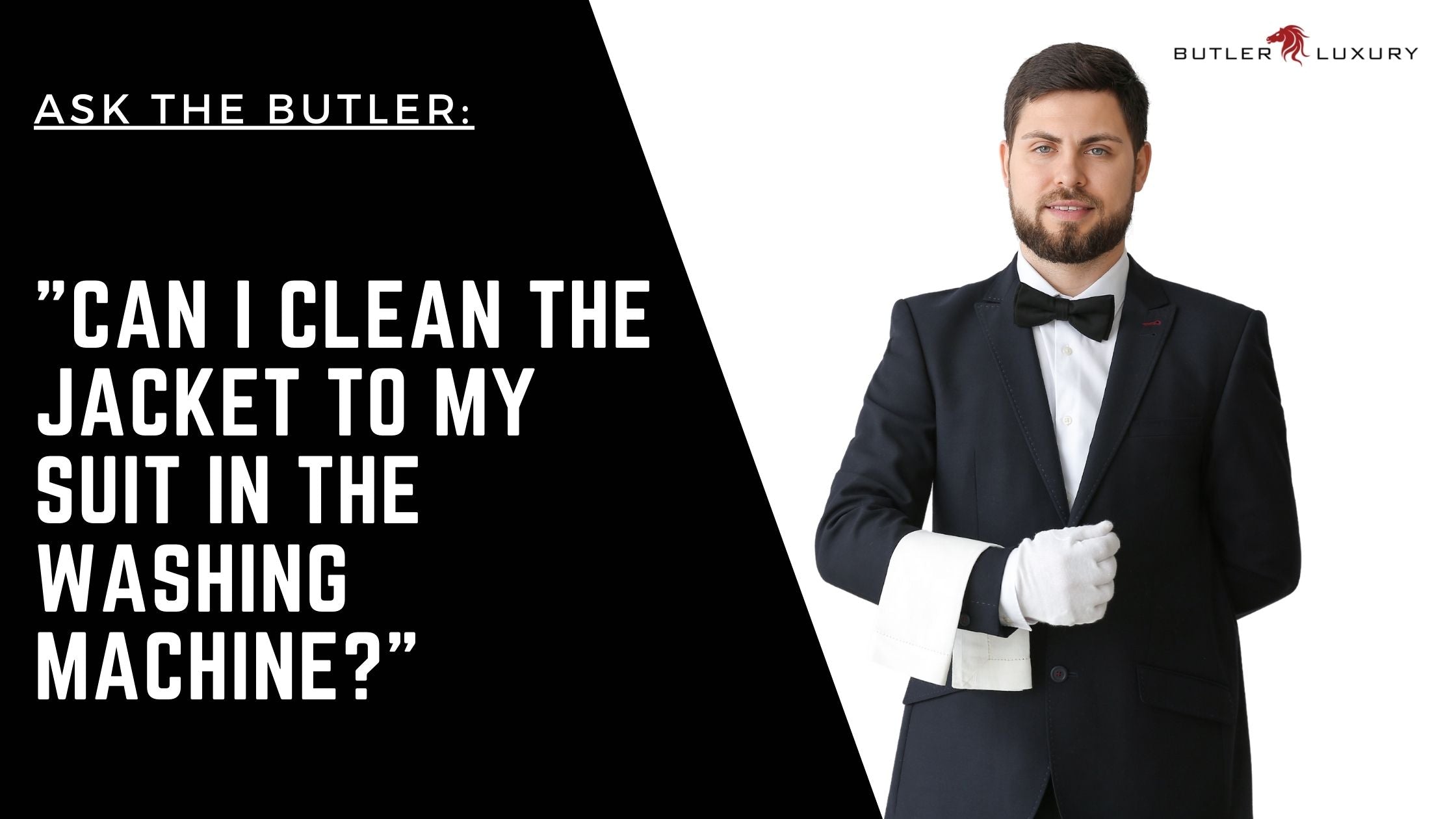 Ask The Butler: Can I Wash The Jacket To My Suit In The Washing Machin 